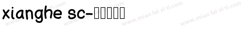 xianghe sc字体转换